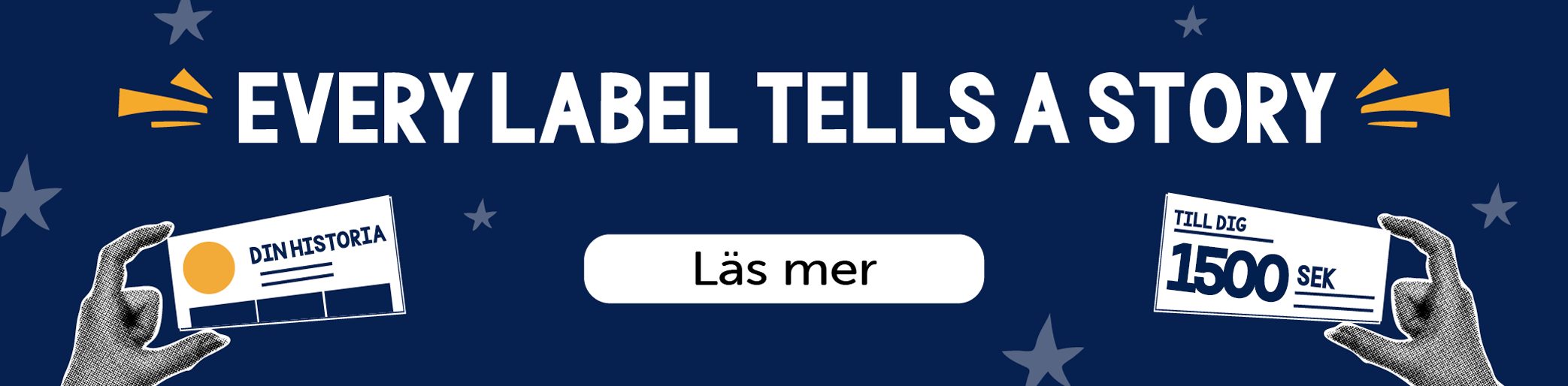 Länk till tävlingen: Every label tells a story. Berätta din historia och vinn ett presentkort på 1000 kr. Läs mer